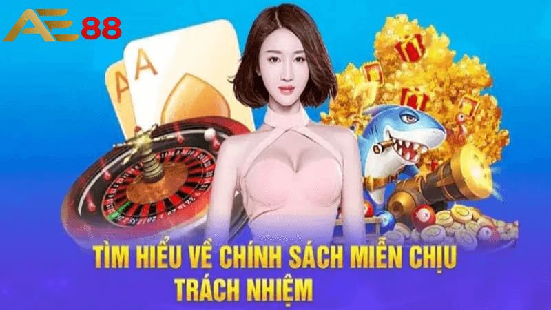 Cách thực hiện miễn trừ trách nhiệm nhà cái ae88